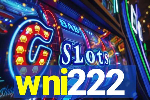 wni222