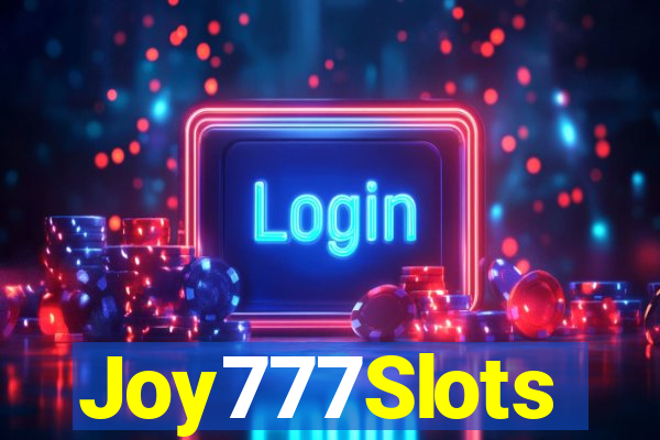 Joy777Slots