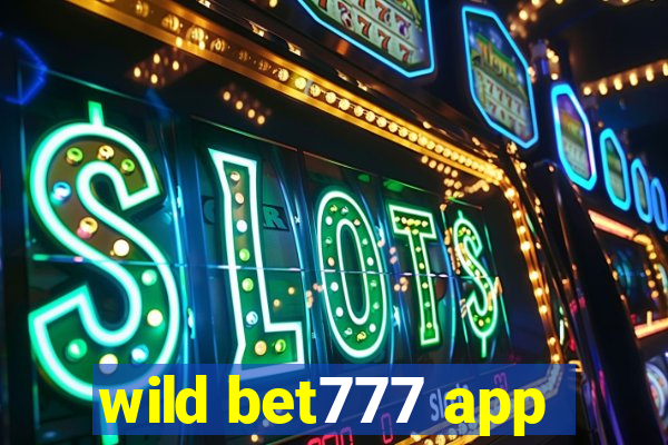 wild bet777 app
