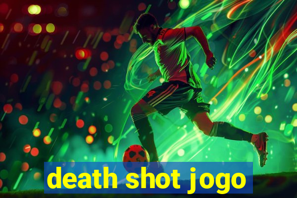 death shot jogo