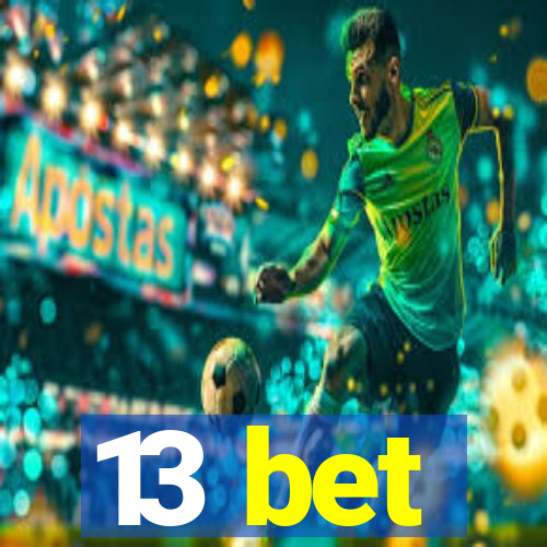 13 bet