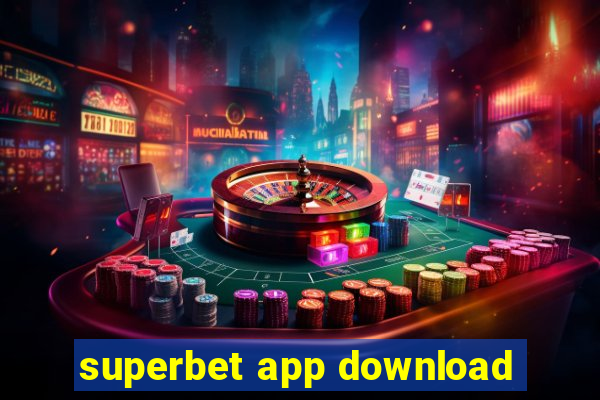 superbet app download