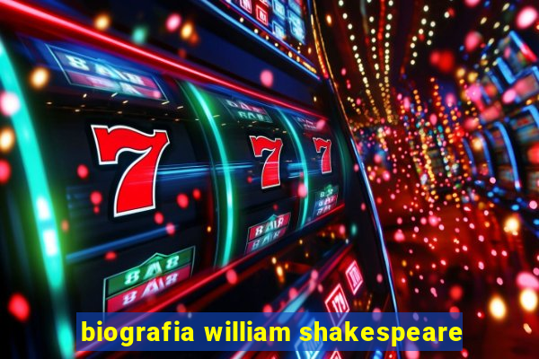 biografia william shakespeare