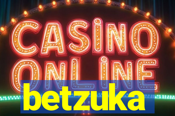 betzuka