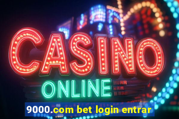 9000.com bet login entrar