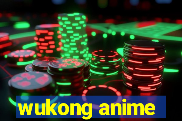 wukong anime