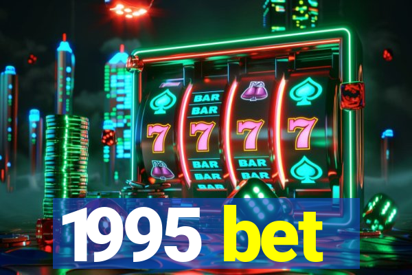 1995 bet