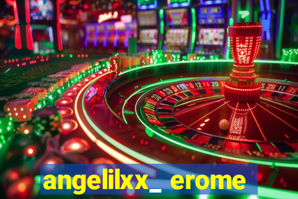 angelilxx_ erome
