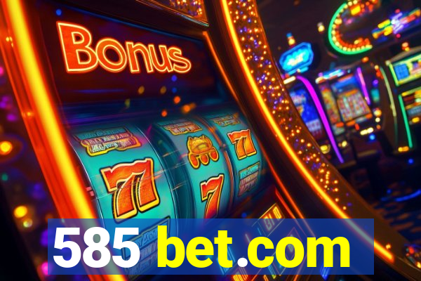 585 bet.com
