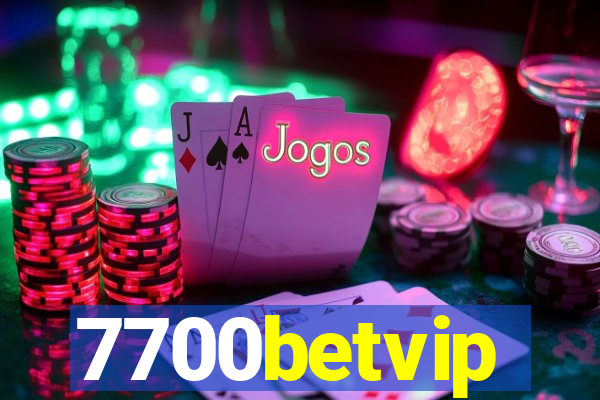 7700betvip