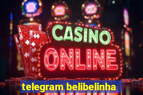 telegram belibelinha