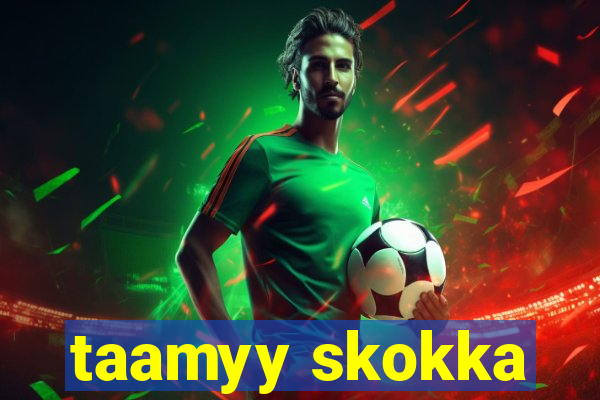 taamyy skokka