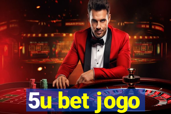 5u bet jogo