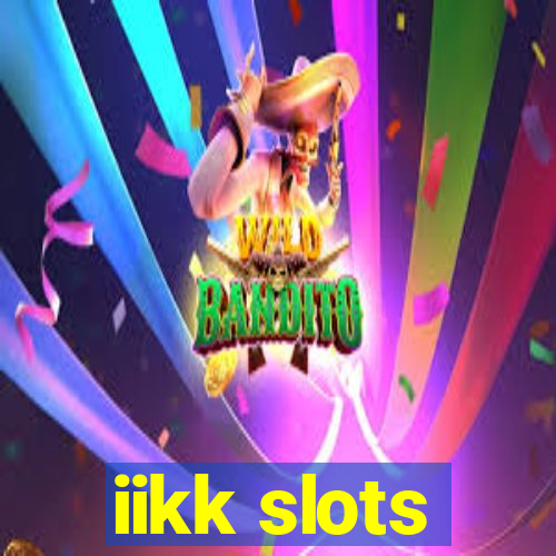 iikk slots