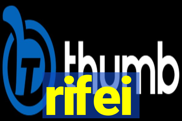 rifei
