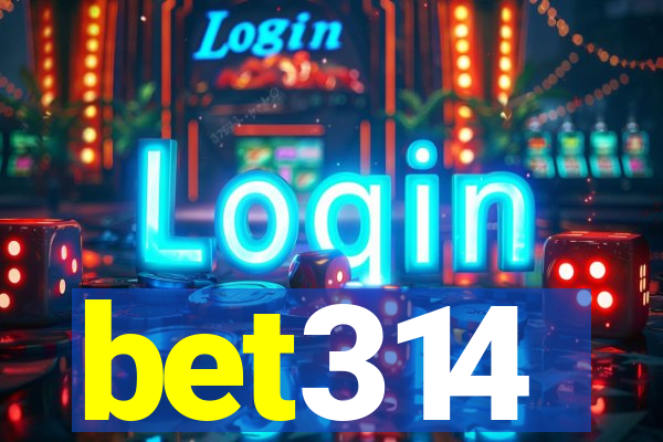 bet314