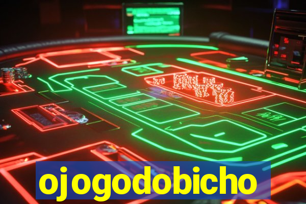 ojogodobicho