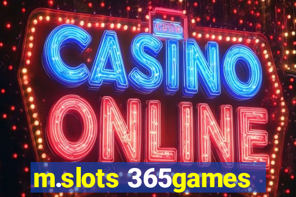 m.slots 365games