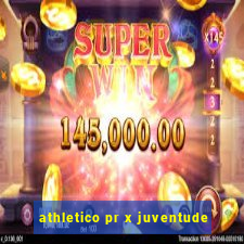 athletico pr x juventude