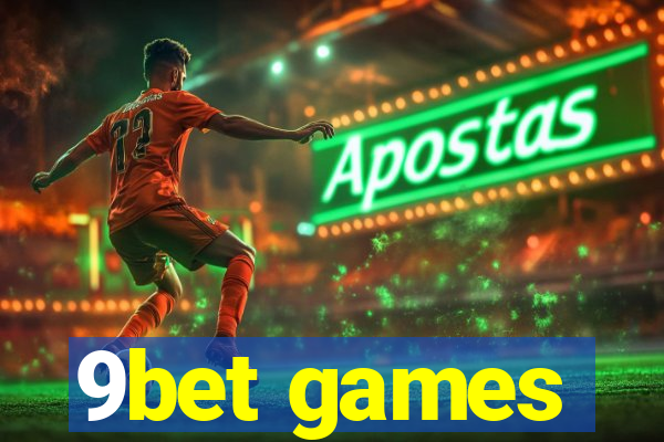 9bet games