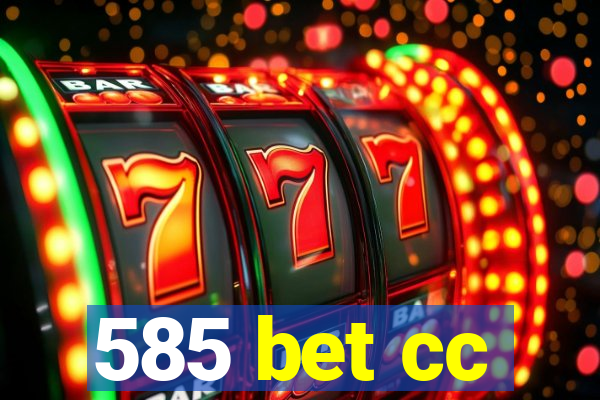 585 bet cc