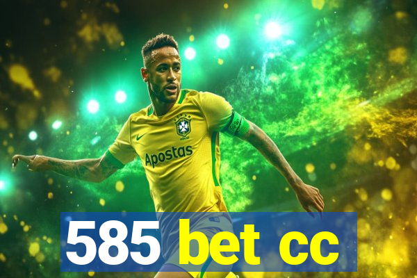 585 bet cc