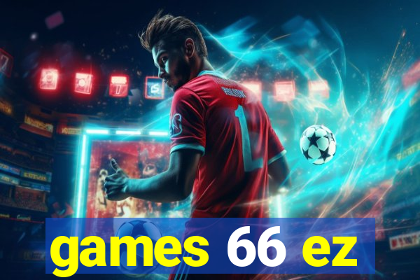 games 66 ez