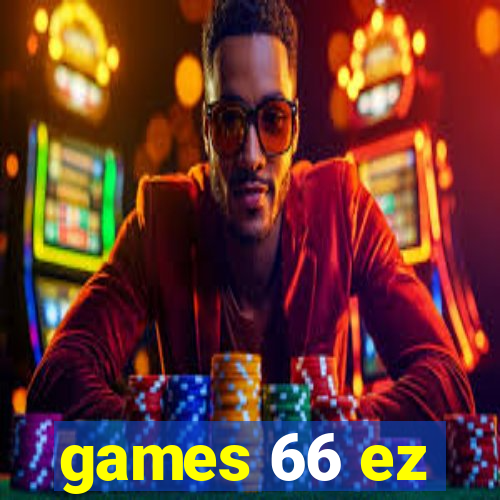 games 66 ez