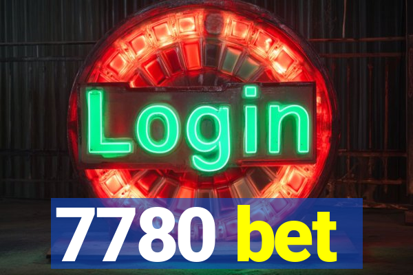 7780 bet