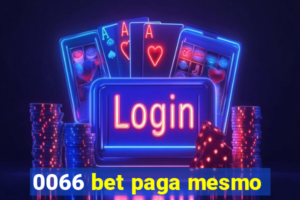 0066 bet paga mesmo