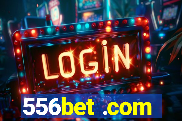 556bet .com