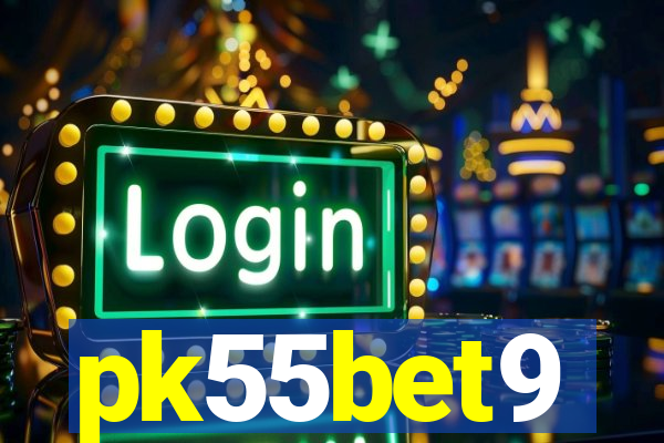 pk55bet9