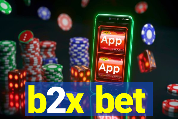 b2x bet