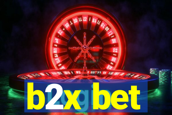 b2x bet