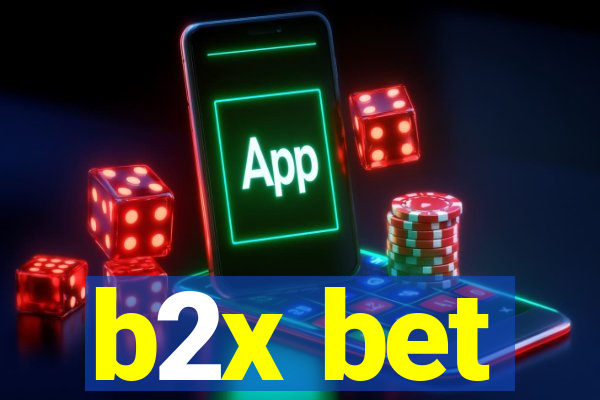b2x bet