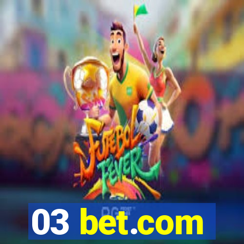 03 bet.com