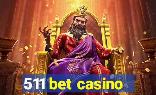 511 bet casino