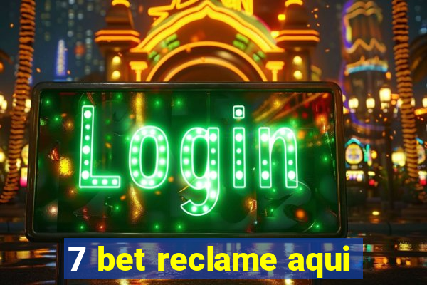 7 bet reclame aqui