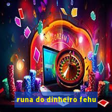runa do dinheiro fehu