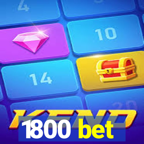 1800 bet