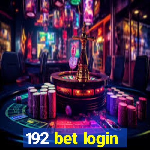 192 bet login