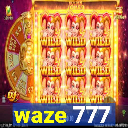 waze 777