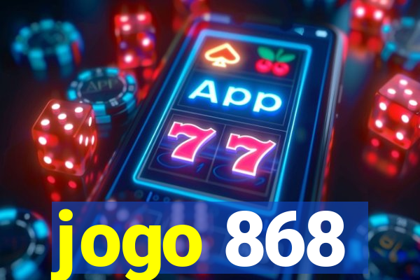 jogo 868