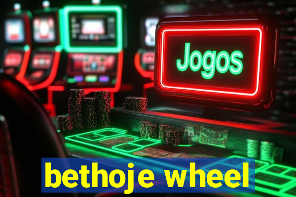 bethoje wheel