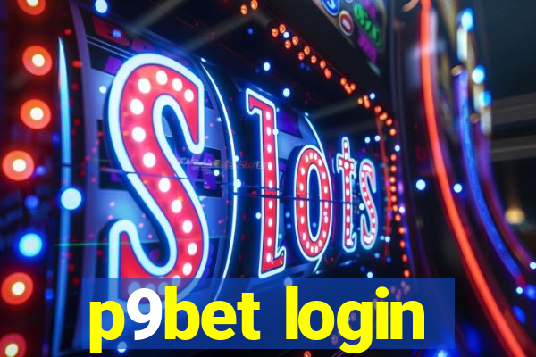 p9bet login