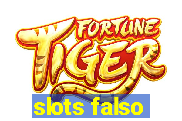 slots falso