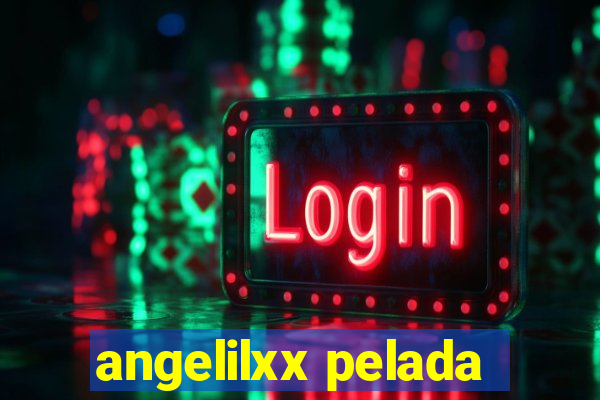 angelilxx pelada