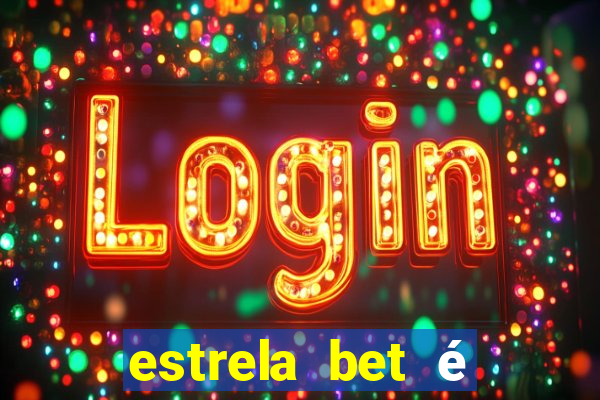 estrela bet é regulamentada no brasil