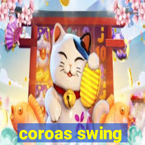 coroas swing