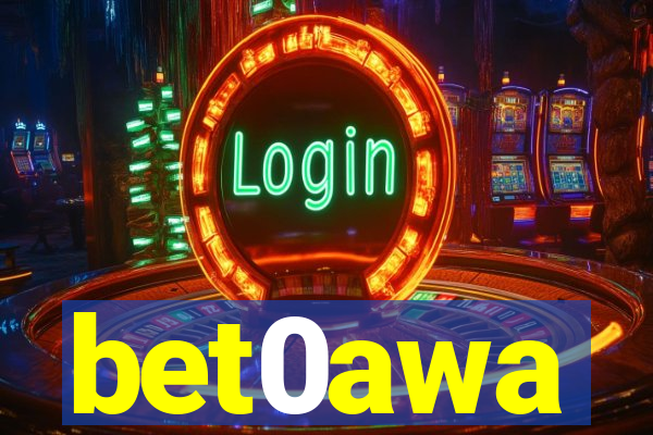 bet0awa